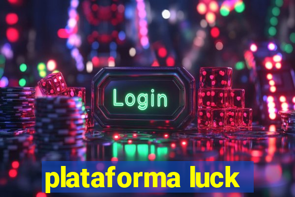 plataforma luck